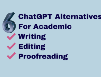 6 best ChatGPT alternatives for academic writing, editing, and proofreading