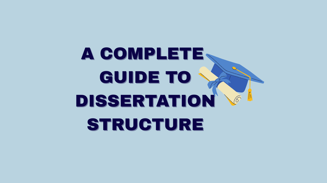 Dissertation structure explained