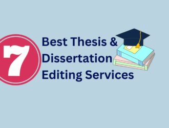 Top 7 thesis and dissertation editing services in US